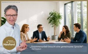Kommunikationstraining: Begriffe prägen Zusammenarbeit, Projektfokus und Konflikte. Mit Beispielen aus „Fünf Stufen der Zusammenarbeit“.